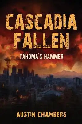 Cascadia Fallen: Tahoma's Hammer