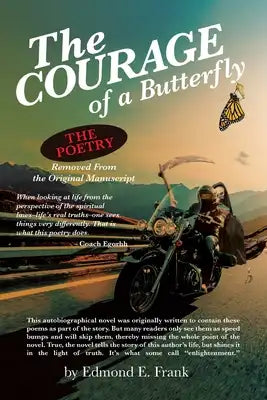 The Courage of a Butterfly The Poetry