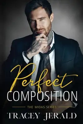 Perfect Composition: A Small Town Rockstar Romance
