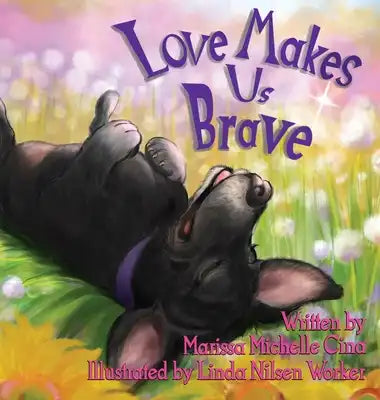 Love Makes Us Brave