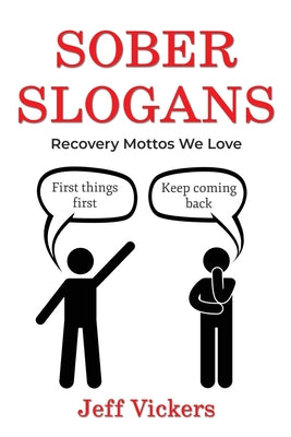 Sober Slogans: Recovery Mottos We Love