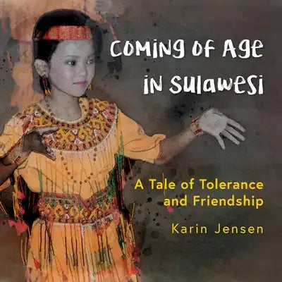 Coming of Age in Sulawesi: A Tale of Tolerance and Friendship