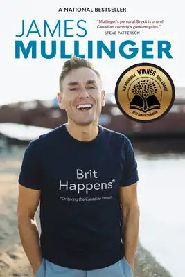 Brit Happens: Or Living the Canadian Dream