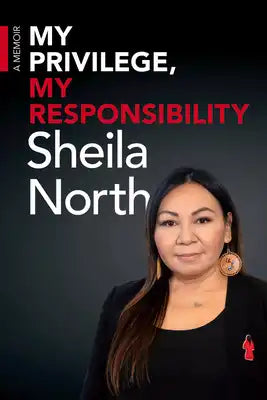 My Privilege, My Responsibility: A Memoir