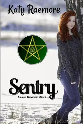 Sentry: Paladin Beginnings Book 1