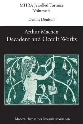 Decadent and Occult Works by Arthur Machen