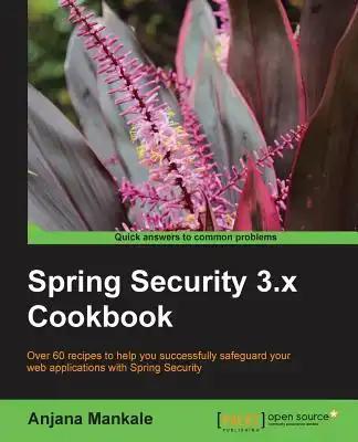 Spring Security 3.X Cookbook