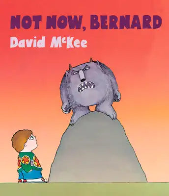 Not Now, Bernard [With Qr Code for a Free Downloadable Audiobook]