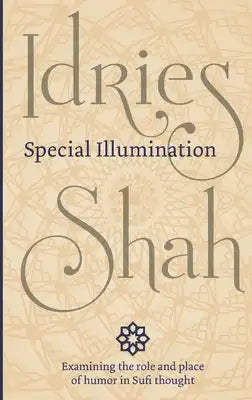 Special Illumination: The Sufi Use of Humor