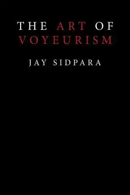 The Art of Voyeurism