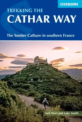 Trekking the Cathar Way: The Sentier Cathare in Southern France