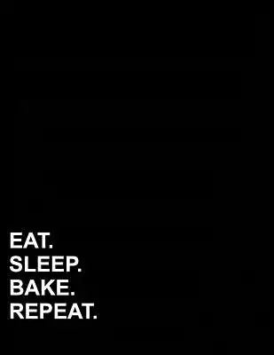 Eat Sleep Bake Repeat: Polar Graph Paper Notebook - 1/2 Inch Centered Technical Sketchbook
