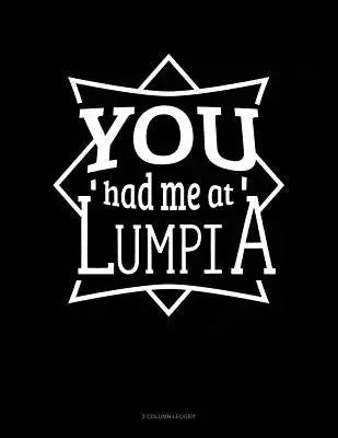 You Had Me at Lumpia: 3 Column Ledger
