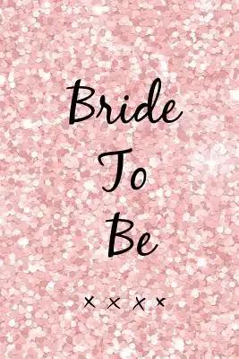Bride to Be