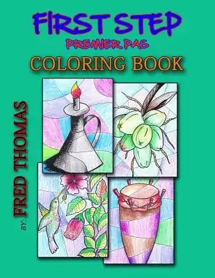 First Step Coloring Book: Premier Pas