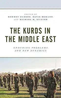 Kurds in the Middle East: Enduring Problems and New Dynamics