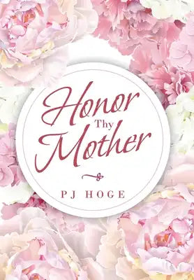 Honor Thy Mother