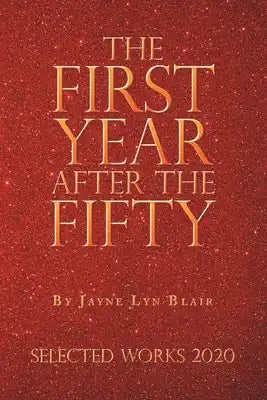 The First Year After the Fifty: Selected Works 2020