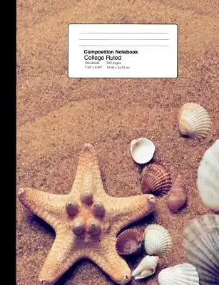 Composition Notebook College Ruled 7.44 X 9.69 Inches 100 Sheets / 200 Pages: Beach Theme Seashells and Starfish