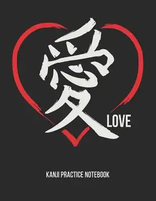 Kanji Practice Notebook: Genkouyoushi Paper Japanese Language Character Writing Note Book Soft Cover Paper Composition Lettering Kana Stylish A