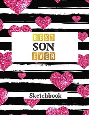 Best Son Ever: Sketch Book for Writing Drawing Doodling Sketching Pink Heart Design