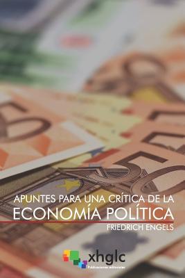 Apuntes Para Una Crítica de la Economía Política