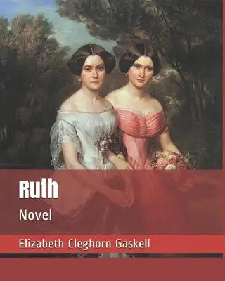 Ruth: Novel