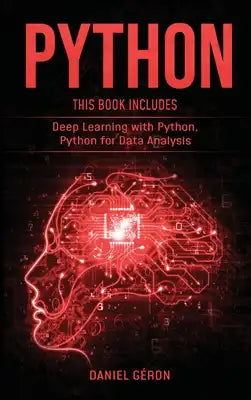 Python: 2 Manuscript: Deep Learning with Python, Python for Data Analysis