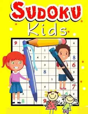 Easy Sudoku Puzzle for Kids: The Super Sudoku Puzzles Book for Smart Kids