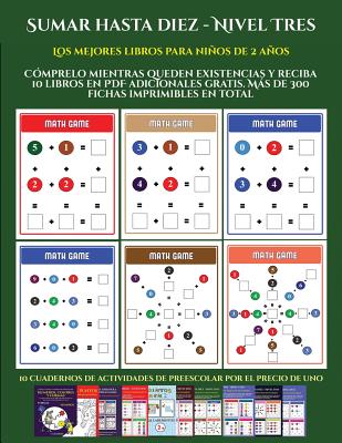 Los mejores libros para niños de 2 años (Sumar hasta diez - Nivel Tres): Cómprelo mientras queden existencias y reciba 12 libros en PDF adicionales gr