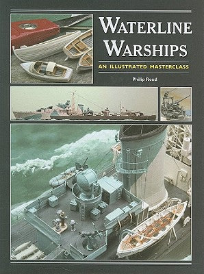 Waterline Warships: An Illustrated Masterclass