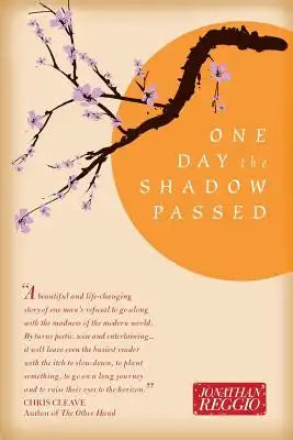 One Day the Shadow Passed