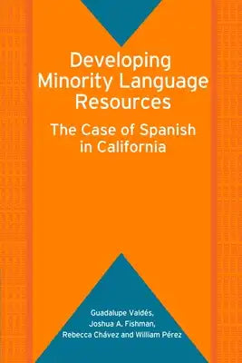 Developing Minority Language Resources: The Case of Spanish in California