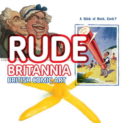 Rude Britannia: British Comic Art