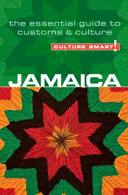 Jamaica - Culture Smart!: The Essential Guide to Customs & Culture