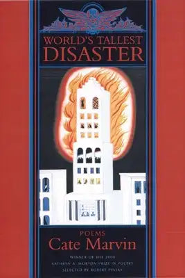 World's Tallest Disaster: Poems