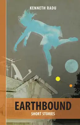 Earthbound: Short Stories
