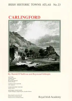 Irish Historic Towns Atlas No. 23: Carlingfordvolume 23