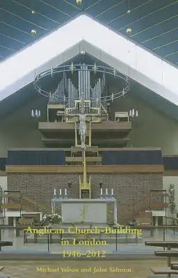 Anglican Church-Building in London - 1946-2012