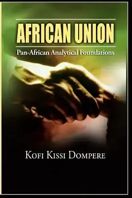 African Union: Pan African Analytical Foundations
