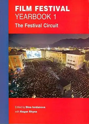 Film Festival Yearbook 1: The Festival Circuit