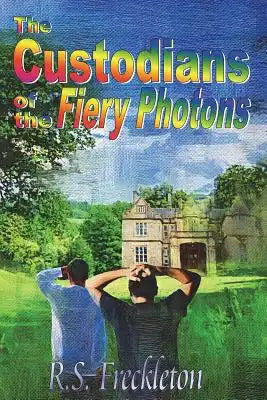 The Custodians of the Fiery Photons