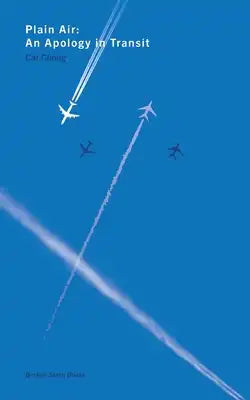 Plain Air: An Apology in Transit