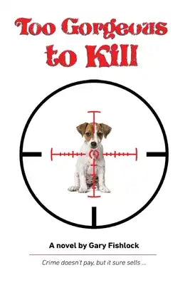 Too Gorgeous to Kill