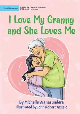 I Love My Granny and She Loves Me