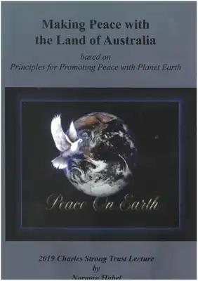 Making Peace with the Land of Australia: Based on Principles for Promoting Peace with Planet Earth