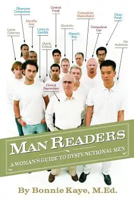 Manreaders: A Woman's Guide to Dysfunctional Men