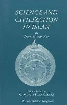 Science and Civilization in Islam