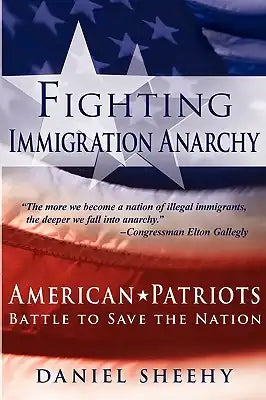 Fighting Immigration Anarchy