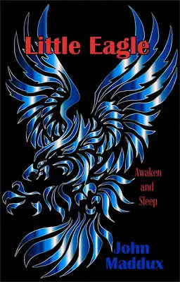 Little Eagle: Awaken and Sleep